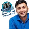 Episode 160: Nimesh Patel