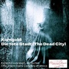 Episode 213:  19213 Korngold: The Dead City, Op. 12
