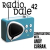 Radio Dale 42 - Conversations with...Andy Curran