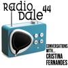 Radio Dale 44 - Conversations with...Cristina Fernandes of Listen Harder