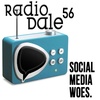 Radio Dale 56 - Social Media Woes!