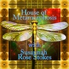 Episode 217: House of Metamorphosis with Susannah Rose Stokes