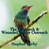 Episode 227: The Unchurch and Wounded Healer Outreach with Stephan Kerby