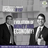 Episode 157- Evolution of Money and Economy!