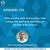 Episode 174- What are some of the best practices while writing your pitch deck regarding cost and time of the process?