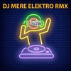 Episode 9: DJ MERE - ELEKTRO REMIX 2023