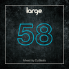 Episode 58: Large Music 58 Mixed By DuBeats
