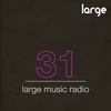 Large Music Radio #31