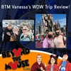 Ep. 143 – Vanessa Returns to Walt Disney World! Trip Report