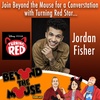 Ep. 148 – “Turning Red” with Jordan Fisher