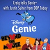 Ep. 151 – Genie+ Talk with Justin from DDP Today