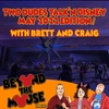 Ep. 157 – Two Dudes Talk Disney