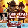 Ep. 159 – Chip ‘n Dale: Rescue Rangers
