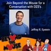Ep. 161 – All Things D23 with Jeffrey R. Epstein