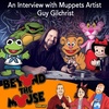 Ep. 167 – An Interview with Muppets Animator Guy Gilchrist