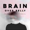 Brain Over Belly | Mona 1 Year Later