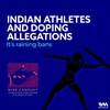 Indian Athletes and Doping Allegations