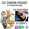 DJ Eddie F: Pt. 4 The Untouchable