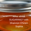 Let's talk Sugaring with Shannon O'Brien Sophia of SugarU