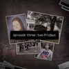 Two Fridays