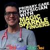 Dr. Sean Horan | Primary Care Physician with MAGIC SPARKLE-FINGERS