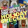 End-Of-Year, One-Hour HOLIDAY SPECIAL