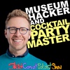 Nick Gray | Museum Hacker and COCKTAIL PARTY MASTER