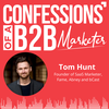 The Art of Successful B2B Podcasting with Tom Hunt (If You Market Podcast)