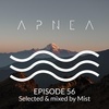 Episode 56 - Selected &amp; Mixed by Mist