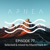 Episode 77 - Selected & Mixed by Masternark II