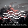 Episode 61 - Selected & Mixed by Pavel Kazakov