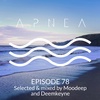 Episode 78 - Selected & Mixed by Moodeep and Deemkeyne