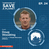 Groundbreaking Solutions for Reducing Plastic Pollution and Improving Ocean Health with Doug Woodring, Founder and Managing Director of Ocean Recovery Alliance