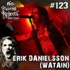 NFR #123 - ERIK DANIELSSON (WATAIN)