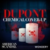 DuPont Chemical Cover-Up | Forever Chemicals | 4