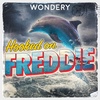 Listen Now: Hooked on Freddie