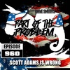 Scott Adams Is Still Wrong