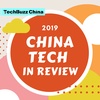 Ep. 59: China Tech 2019 in Review