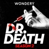 Introducing: Dr. Death Season 2