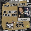 HSR 6/29/23 - At Liquor Store Dad W/ Dan Soder And Zac Amico