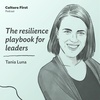 The resilience playbook for leaders, with Tania Luna