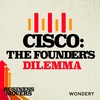 Cisco: The Founder's Dilemma | Making Connections | 1