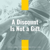 A Discount Is Not a Gift (Episode 204)