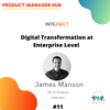 Digital Transformation at Enterprise Level with Intersect VP of Product