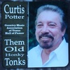 Curtis Potter - Them Old Honky Tonks