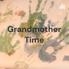 Grandmother Time - Trailer