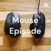 Mouse episode