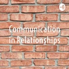 Communication in Relationships #1