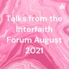Talks from the Interfaith Forum August 2021 Denise Martin