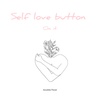 Self Love Button (Trailer)